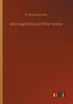 John Ingerfield and Other Stories