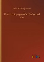 Autobiography of an Ex-Colored Man