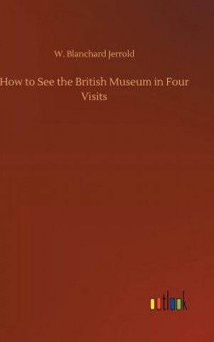 How to See the British Museum in Four Visits