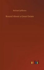 Round About a Great Estate