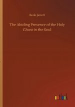Abiding Presence of the Holy Ghost in the Soul