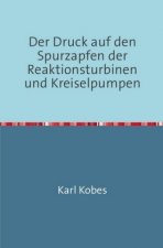 Der Druck auf den Spurzapfen der Reaktionsturbinen und Kreiselpumpen