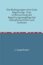 Die Bedingungen für eine Gute Regulirung