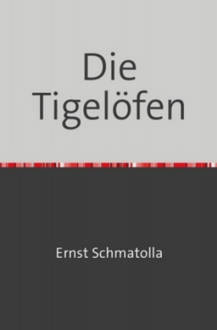 Die Tigelöfen