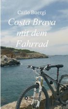Costa Brava mit dem Fahrrad