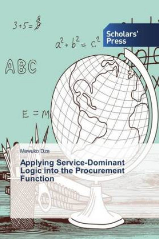 Applying Service-Dominant Logic into the Procurement Function
