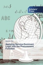 Applying Service-Dominant Logic into the Procurement Function