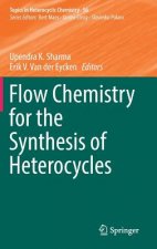 Flow Chemistry for the Synthesis of Heterocycles