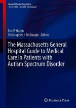 Massachusetts General Hospital Guide to Medical Care in Patients with Autism Spectrum Disorder