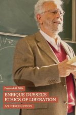 Enrique Dussel's Ethics of Liberation