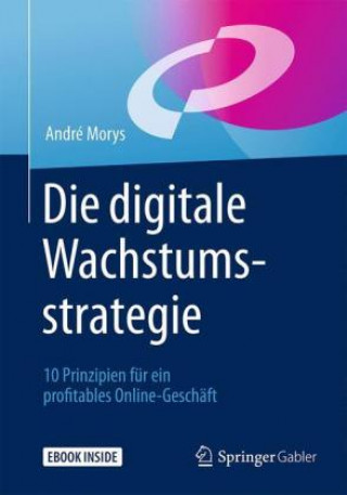 Die digitale Wachstumsstrategie, m. 1 Buch, m. 1 E-Book