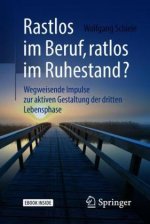 Rastlos im Beruf, ratlos im Ruhestand?, m. 1 Buch, m. 1 E-Book