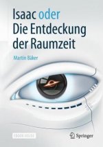 Isaac oder Die Entdeckung der Raumzeit, m. 1 Buch, m. 1 E-Book