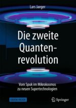 Die zweite Quantenrevolution , m. 1 Buch, m. 1 E-Book