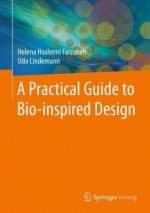 Practical Guide to Bio-inspired Design