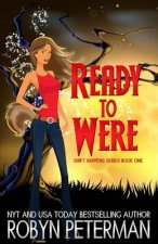 Ready to Were: Shift Happens Series Book One