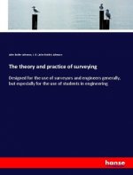 The theory and practice of surveying