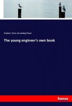 The young engineer's own book