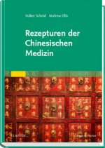 Handbuch Rezepturen der chinesischen Medizin