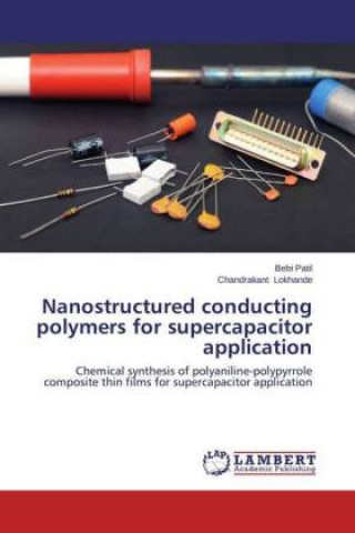 Nanostructured conducting polymers for supercapacitor application