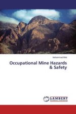 Occupational Mine Hazards & Safety