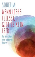 Wenn Liebe fliesst, gibt es kein Leid