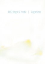 100 Tage & mehr