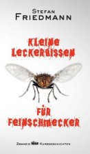 Kleine Leckerbissen für Feinschmecker