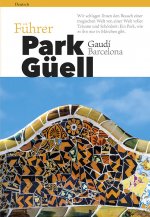 Führer Park Güell Barcelona