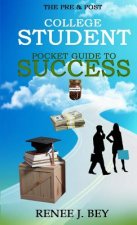Pre & Post College Student Pocket Guide to Success
