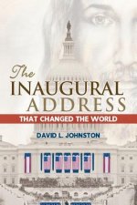 Inaugural Address That Changed the World