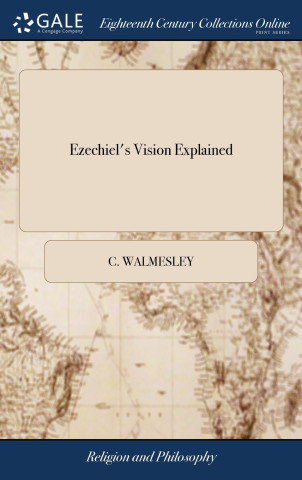 Ezechiel's Vision Explained