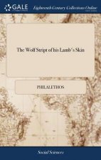 Wolf Stript of his Lamb's Skin