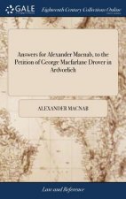 Answers for Alexander Macnab, to the Petition of George MacFarlane Drover in Ardvorlich