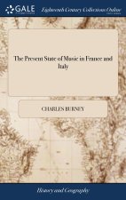 Present State of Music in France and Italy