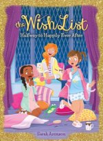 Halfway to Happily Ever After (Wish List #3)