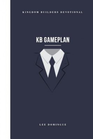 KB Gameplan: Kingdom Builders Devotional