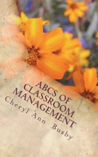 ABCs of Classroom Management: ABCs of Classroom Management