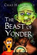 The Beast of Yonder: Book 1 of the Metafictionals Series