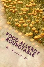 Food Allergy Roundtable: My Personal Support Guide