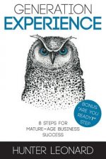 Generation Experience: 8 steps to mature age business success