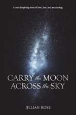 Carry the Moon Across the Sky