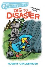 Dig to Disaster: A Miss Mallard Mystery