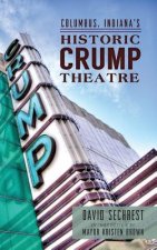 Columbus, Indiana's Historic Crump Theatre