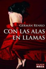 Con las alas en llamas: Un viaje al mundo de @ArkRenko. Tercera edición.