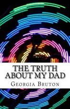 The Truth About My Dad