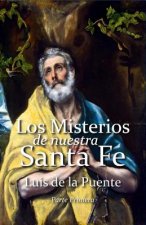 Los Misterios de Nuestra Santa Fe: De los pecados y postrimerías del hombre