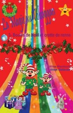 La Magie du Toboggan: 3 - Boules de Noël et crotte de renne