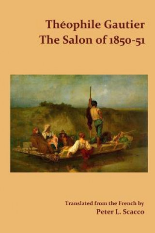 Salon of 1850-51 / Translated from the French by Peter L. Scacco