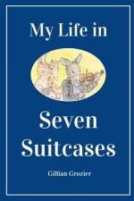 My Life in Seven Suitcases